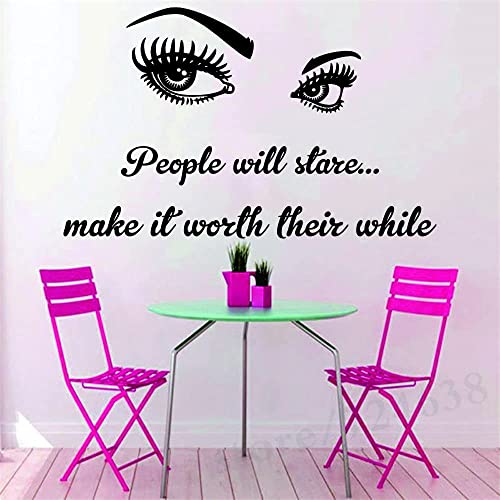 Makeup Wall Sticker for Beauty Room Decor - Eyelashes and Makeup PVC Removable Decals - "People Will Stare Make it Worth Their While" Quote