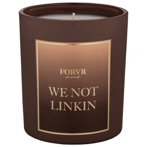 FORVR Mood We Not Linkin Candle 10 oz/ 283 g Limited Edition Warm & Spicy Scent