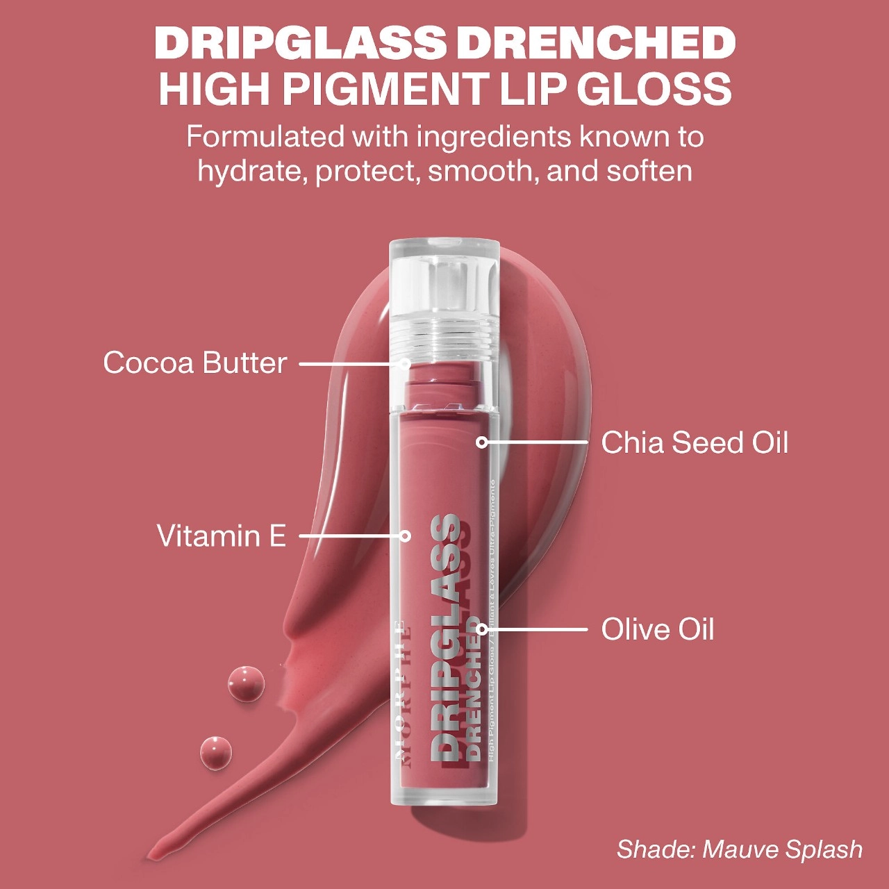 Morphe Dripglass Drenched High Pigment Lip Gloss - Mauve Splash - Image 7